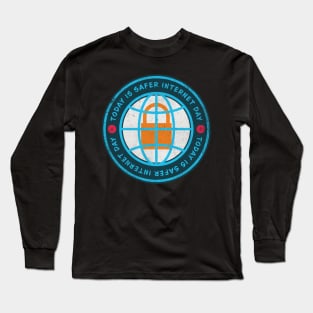 Today is Safer Internet Day Long Sleeve T-Shirt